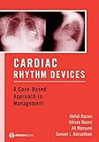 Cardiac Rhythm Devices: A Case-Based Approach to Management