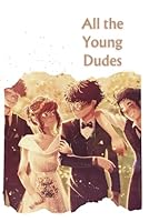 All the Young Dudes 3 B0CY1XYP3H Book Cover
