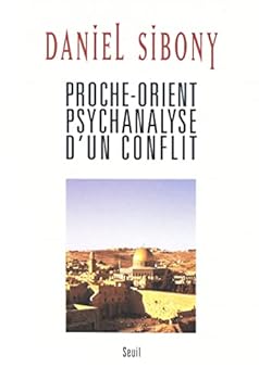 Paperback Proche-Orient. Psychanalyse d'un conflit [French] Book