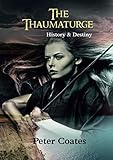 The Thaumaturge: History & Destiny (Book)