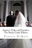 Austen's Pride and Prejudice: The Study Guide Edition: Complete text & integrated study guide (Creative Study Guide Editions) (Volume 5)
