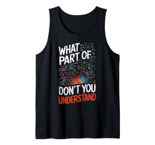 What Part of Dont You Understand Science Humor Design Tank