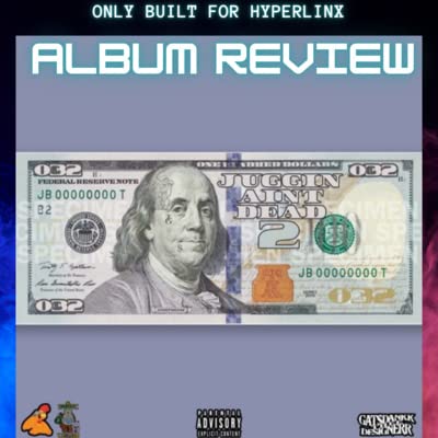 GoodFinesse "Juggin Aint Dead 2" 1 min album review