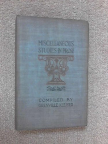 Miscellaneous studies in prose, (Practical Engl... B00086FHAO Book Cover