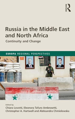 Russia in the Middle East and North Africa (Europa Regional Perspectives)