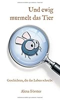 Und Ewig Murmelt Das Tier 3960518293 Book Cover