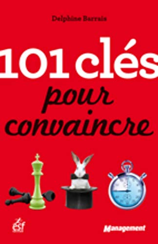 101 clés pour convaincre