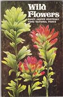Wild flowers: Banff, Jasper, Kootenay, Yoho National Parks B0006CGC6I Book Cover
