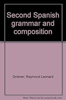 Second Spanish grammar and composition B00086TIKY Book Cover