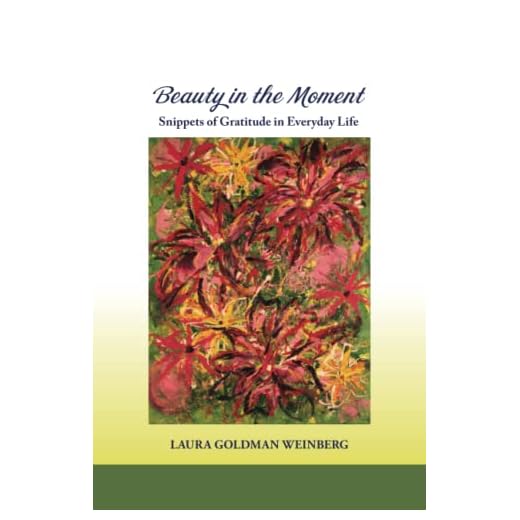 Beauty in the Moment: Snippets of Gratitude in Everyday Life