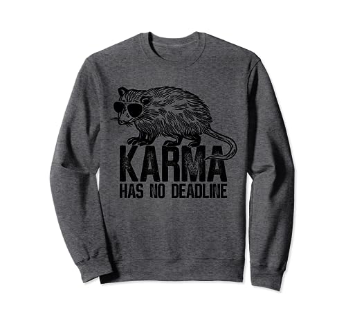 Karma n'a pas de date limite Destiny Balance Destin Opossum Animal Sweatshirt