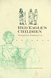 Red Eagle's Children: Weatherford vs. Weatherford et al. (Contemporary American Indian Studies)