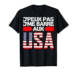 Je Ne Peux Pas Je Me Barre Aux USA - Je Pars Aux États Unis T-Shirt