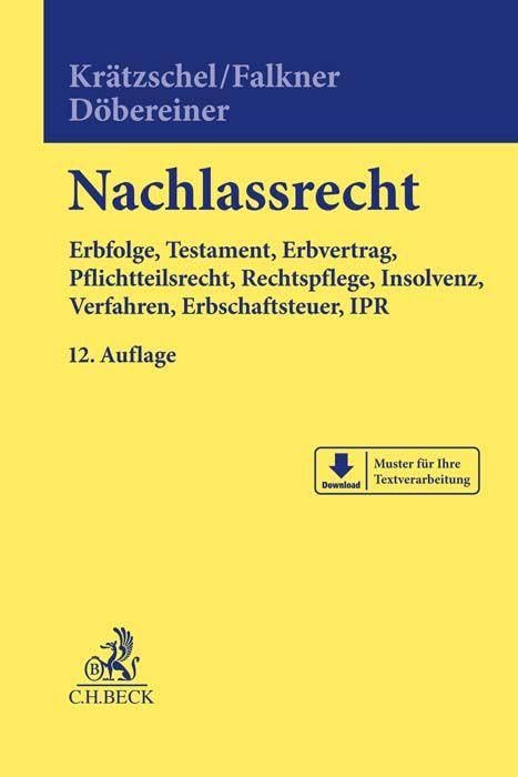 Nachlassrecht: Erbfolge, Testament, Erbvertrag, Pflichtteilsrecht, Rechtspflege, Insolvenz, Verfahren, Erbschaftsteuer, IPR (Handbuch der Rechtspraxis: HRP)