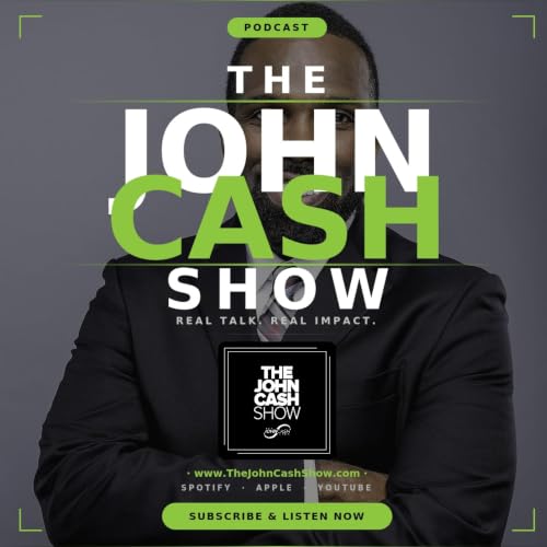 『The John Cash Show Podcast | Current Events & Pop Culture』のカバーアート