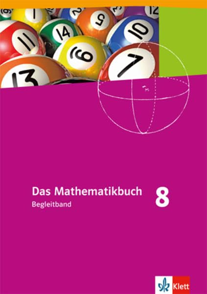 Das Mathematikbuch 8. Ausgabe N: Begleitband Klasse 8 (Das Mathematikbuch. Ausgabe N ab 2008)