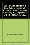 Cuba Detras del Telon II/ Cuba Behind the Curtain II (Polymita) (Spanish Edition)