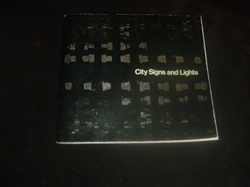 City Signs & Lights – Boston Redevelop Auth & US Dept of Hous & Urb Dev: A Policy Study