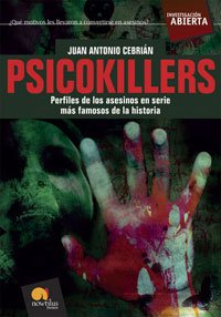 Paperback Psicokillers: Los asesinos en serie más famosos de la historia (Investigacion Abierta/ Open Investigation) (Spanish Edition) [Spanish] Book