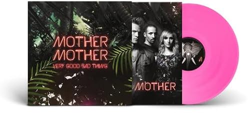 Album art for Very Good Bad Thing: 10th Anniversy - Limited Transparent Pink Colored Vinyl by Mother Mother