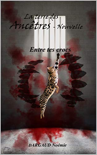 Entre tes crocs: Bit-lit adulte (La terre des Ancêtres)