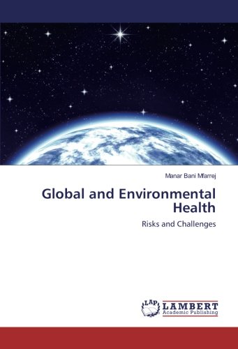 Global and Environmental Health: Risks and Challenges
