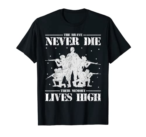 Los valientes nunca mueren su memoria vive alta Camiseta