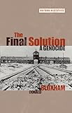 The Final Solution: A Genocide (Oxford Histories)