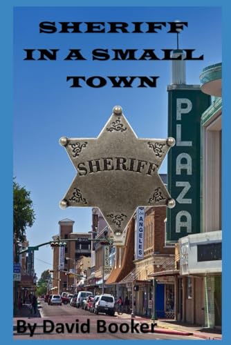 Sheriff in a Small Town