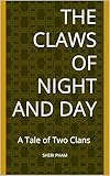 night & day furniture canada inc  The Claws of Night and Day: A Tale of Two Clans (English Edition)
