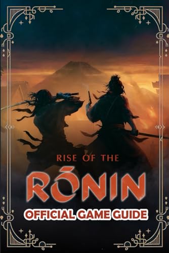 RISE OF THE RONIN: The Official Game Guide