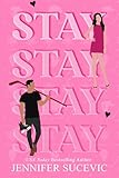 Stay: A steamy, slow-burn sports romance with a protective hero, dual hockey players, and mental health rep.