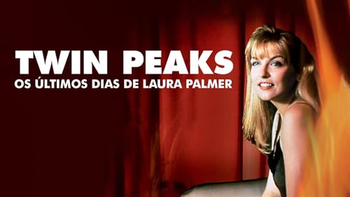 Twin Peaks: Os Últimos Dias De Laura Palmer