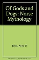 Of Gods and Dogs: Norse Mythology 1881096149 Book Cover