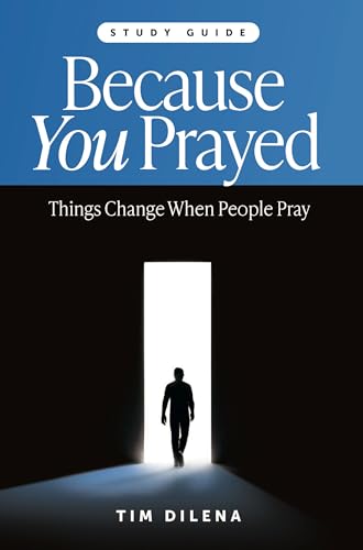 Because You Prayed - Study Guide