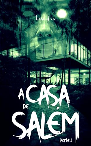 A Casa de Salém: Parte 1