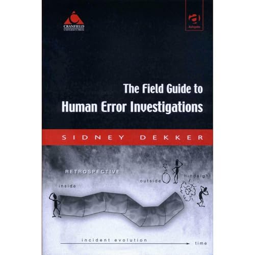 The Field Guide to Human Error Investigations Audiolibro Por Sidney Dekker arte de portada