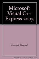 Microsoft Visual C++ Express 2005 0132303663 Book Cover