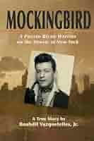 Amazon.com: MOCKINGBIRD: A Puerto Rican Warrior on the