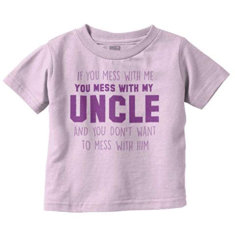 Brisco Brands You Mess with My Uncle Toddler Boy Girl T Shirt Pink
