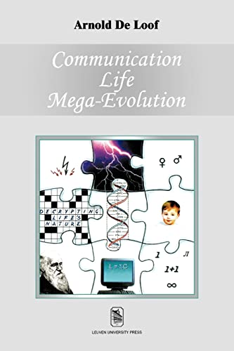 Communication, Life, Mega-evolution: Decrypting Life's Nature (Varia Wetenschappen)