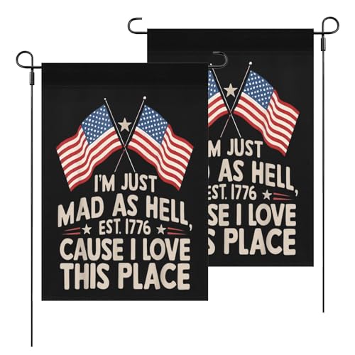 I'm Just Mad As Hell Cause I Loved This Place Est 1776 Pocke Yard Flags Vintage