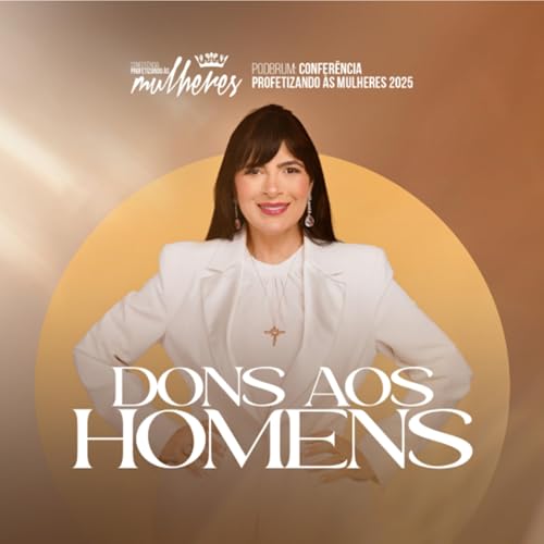 Pra. Fernanda Brum - Dons Aos Homens Podcast Por capa