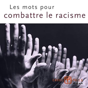 Paperback Les mots pour combattre le racisme (French Edition) [French] Book