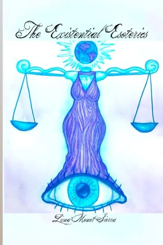 The Existential Esoterics