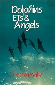 Paperback Dolphins, ETs & Angels: Adventures Among Spiritual Intelligences Book