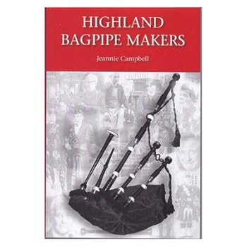 Paperback Highland Bagpipe Makers by Jeannie Campbell2011 Book