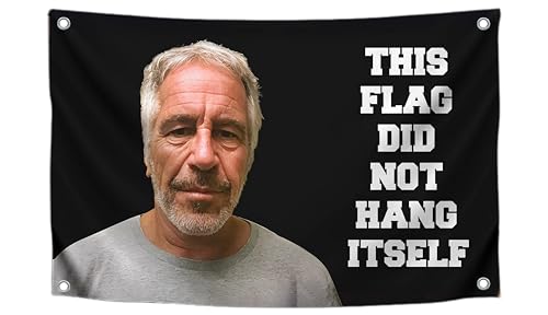 3x5 FT Banner with 4 Brass Grommets - This Flag Did Not Hang Itself - Jeffrey Epstein Tapestry Funny - Tapestrys Cool Wall Flag - College Dorm Room Meme Banners Flags for Bedroom Teen Guys Boys