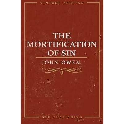 The Mortification Of Sin