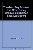 The Good Day Bunnies: The Great Spring Cookie Hunt (Golden Look-Look Book) 0307117243 Book Cover